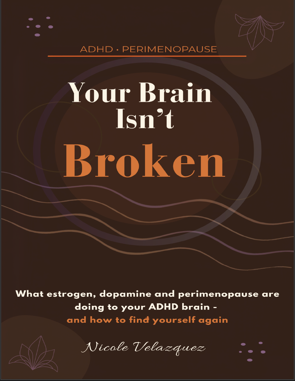 Your Brain Isn't Broken - A Perimenopause & ADHD Journey